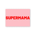 Postkarte mit rotem Schriftzug Supermama auf Rosa