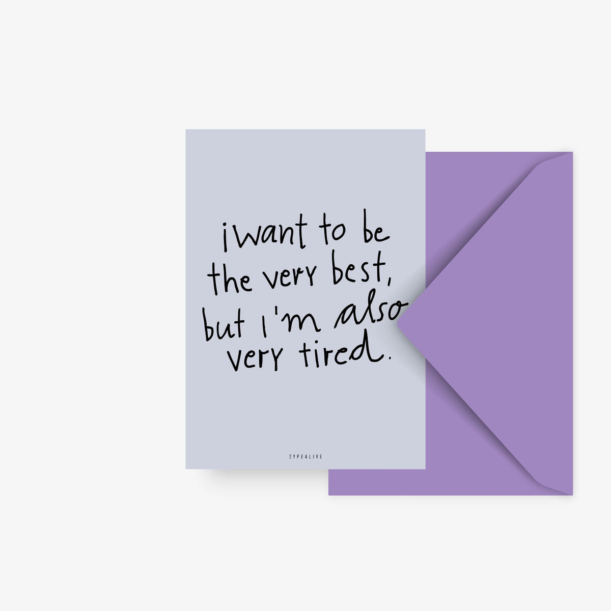 Postkarte mit handgeschriebenem Spruch very tired